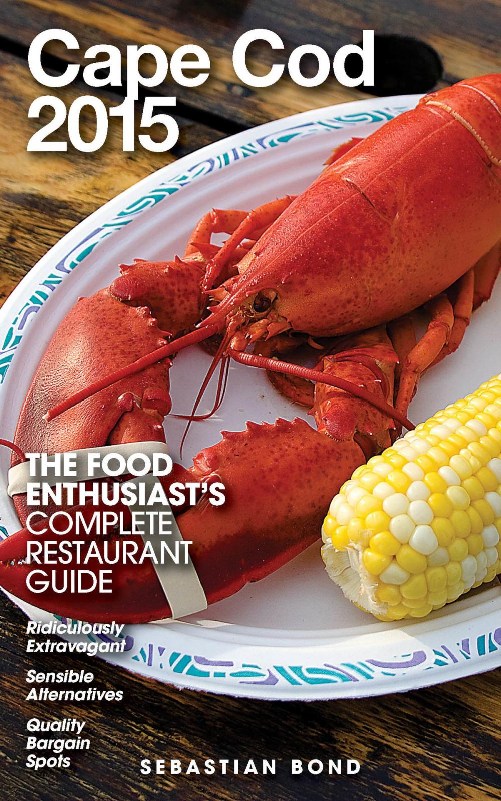 Big bigCover of Cape Cod - 2015 (The Food Enthusiast’s Complete Restaurant Guide)