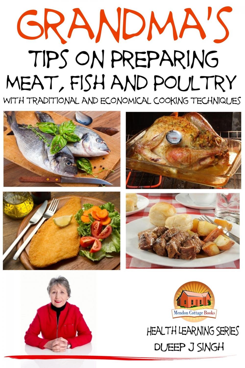 Big bigCover of Grandma's Tips on Preparing Meat, Fish and Poultry: With traditional and economical cooking techniques
