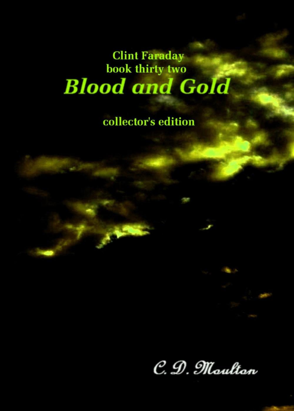 Big bigCover of Clint Faraday Mysteries Book 32: Blood and Gold Collector's Edition