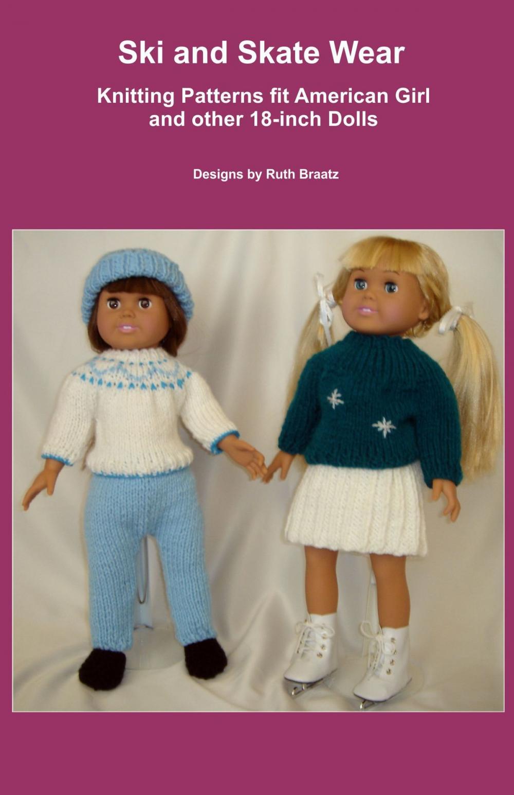 Big bigCover of Ski and Skate Wear, Knitting Patterns fit American Girl and other 18-Inch Dolls