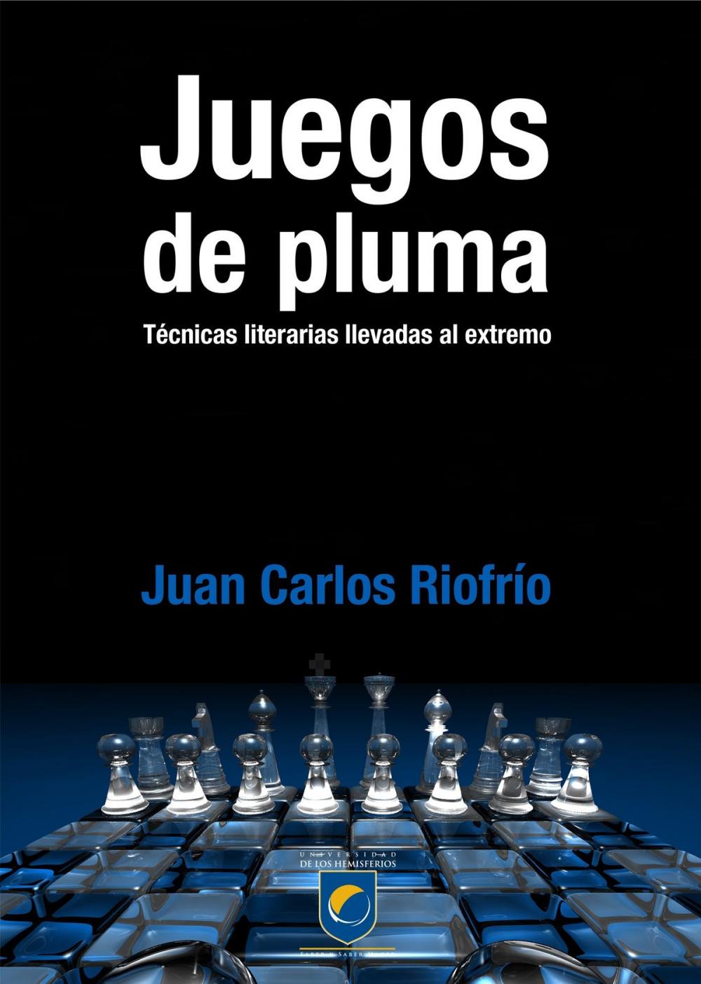 Big bigCover of Juegos de pluma. Técnicas literarias llevadas al extremo