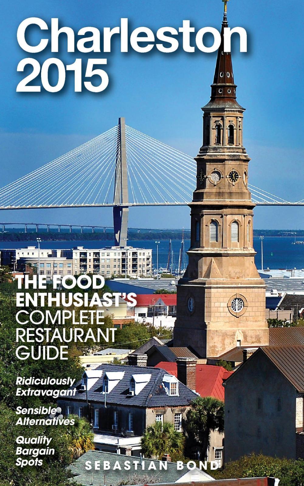 Big bigCover of Charleston - 2015 (The Food Enthusiast’s Complete Restaurant Guide)