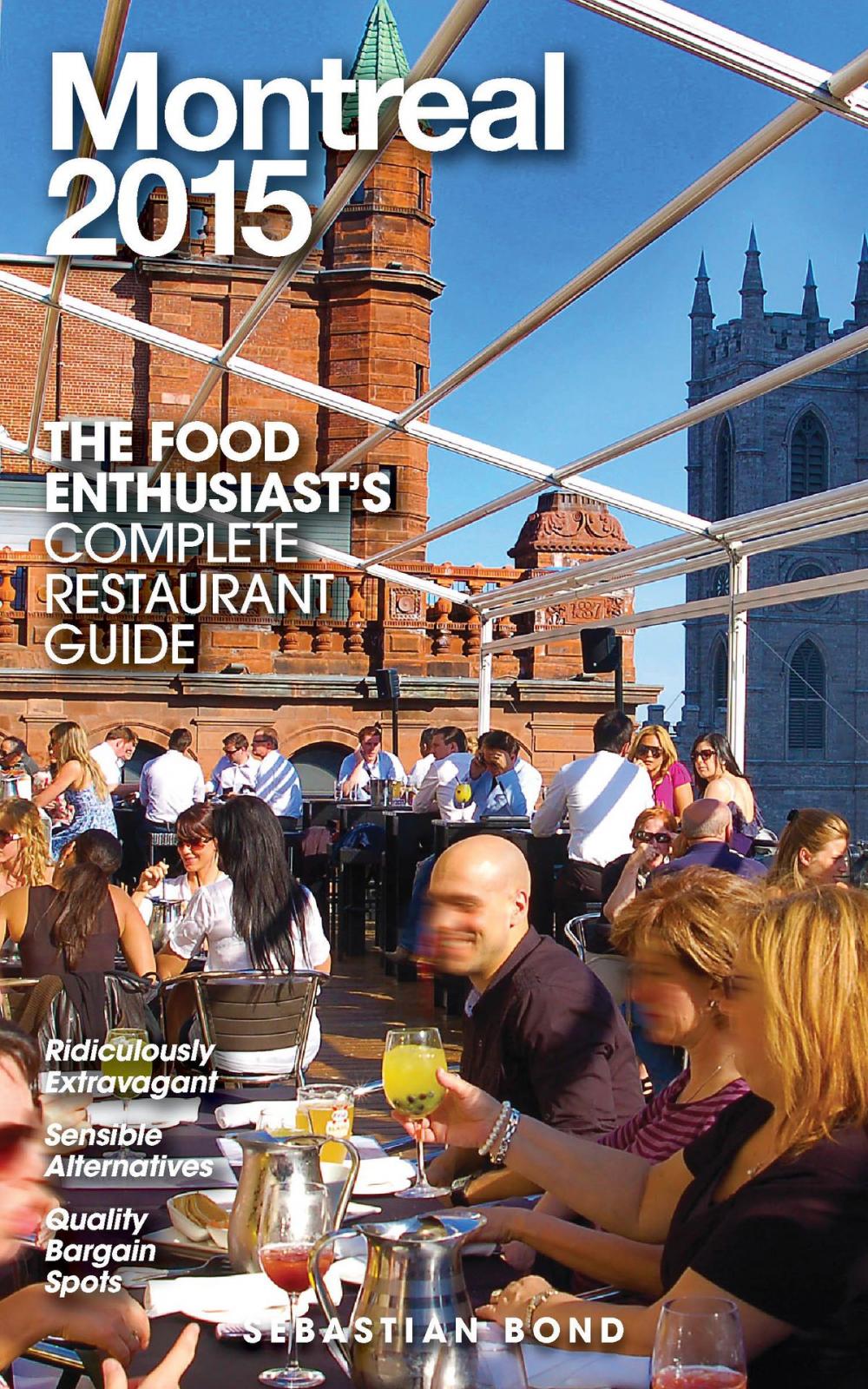 Big bigCover of Montreal - 2015 (The Food Enthusiast’s Complete Restaurant Guide)