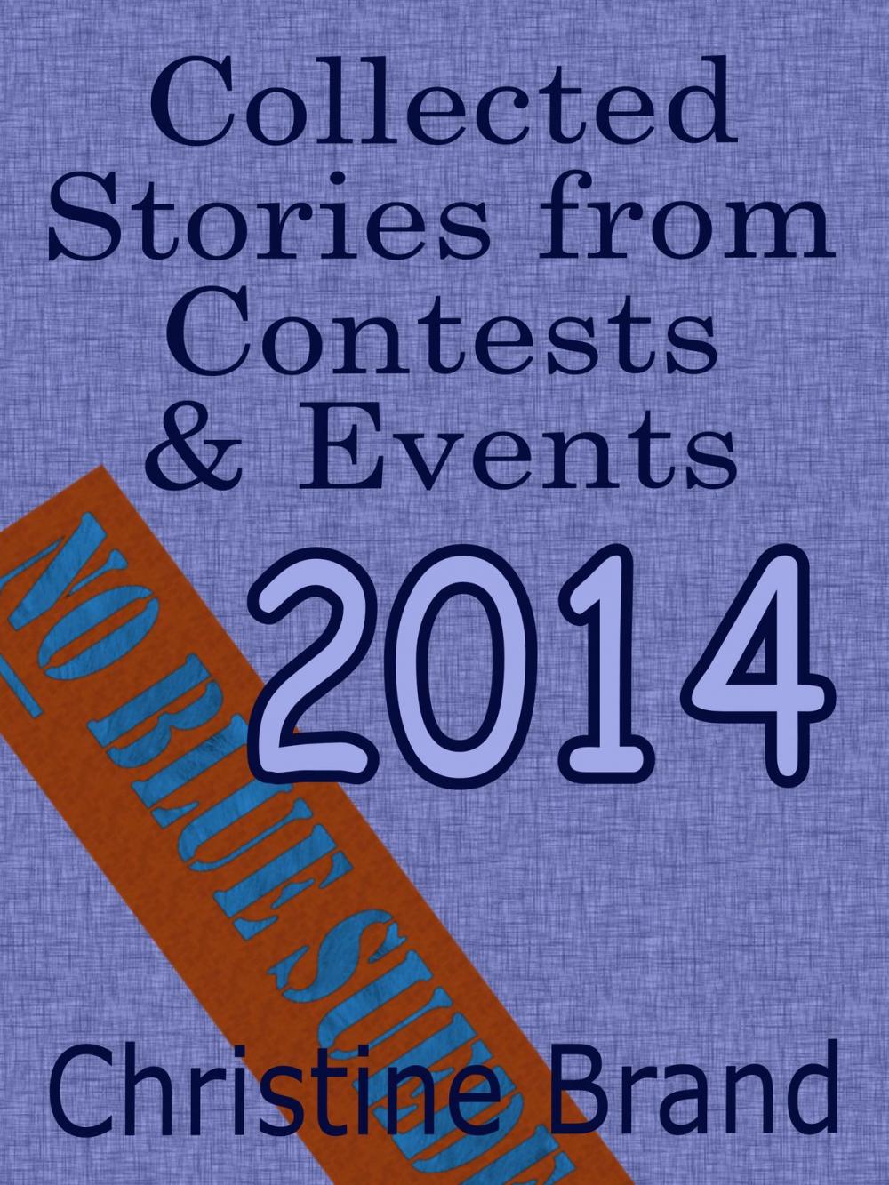 Big bigCover of Collected Stories from Contests and Events 2014