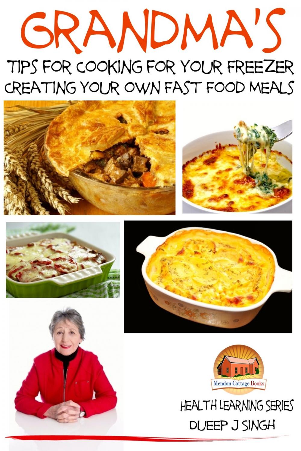 Big bigCover of Grandma's Tips for Cooking for Your Freezer: Creating your own Fast Food Meals