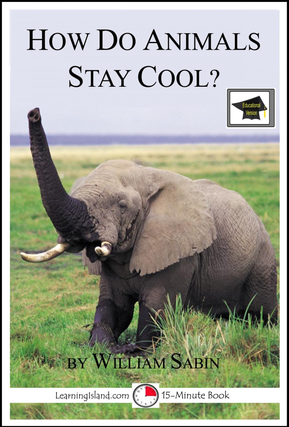 Big bigCover of How do Animals Stay Cool: Educational Version