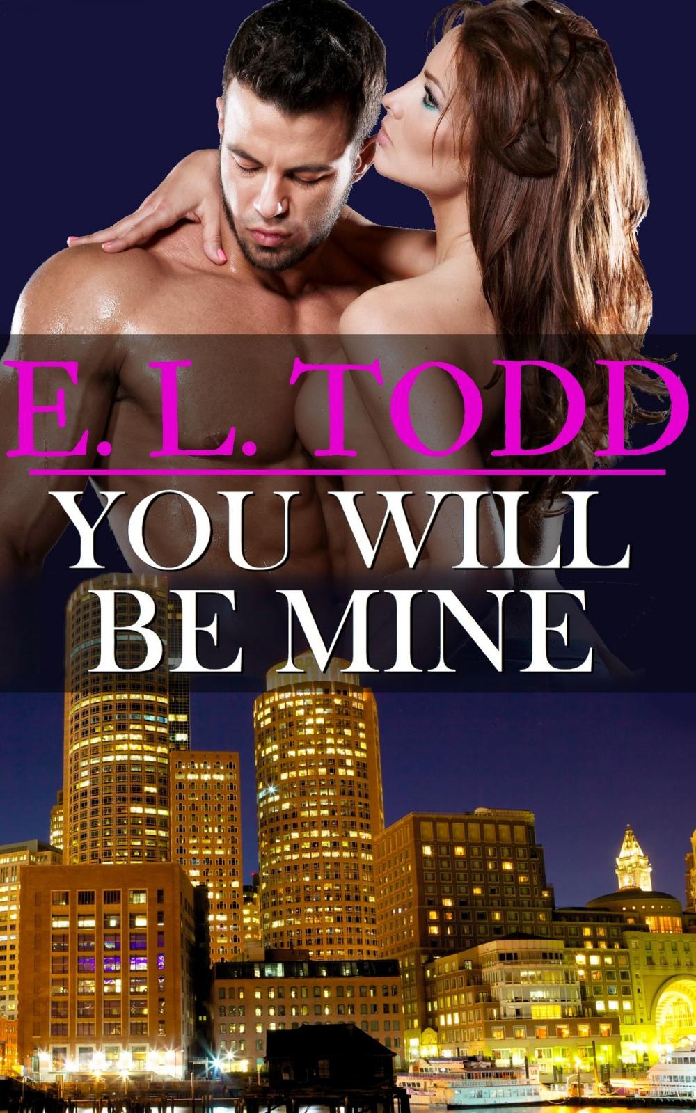 Big bigCover of You Will Be Mine (Forever and Ever #7)