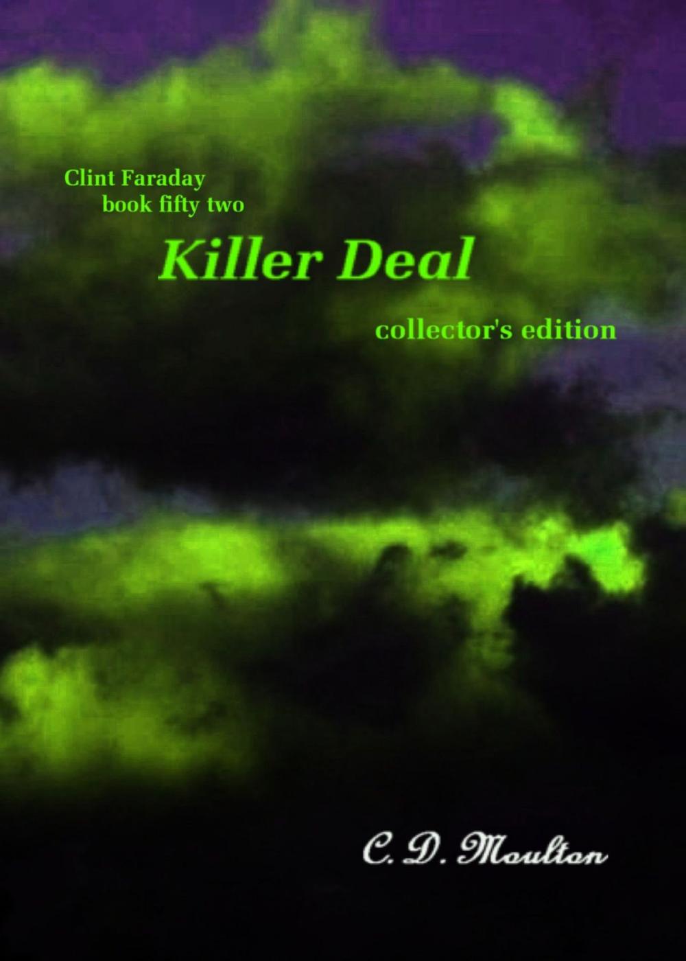 Big bigCover of Clint Faraday Mysteries Book 52: Killer Deal Collector's Edition