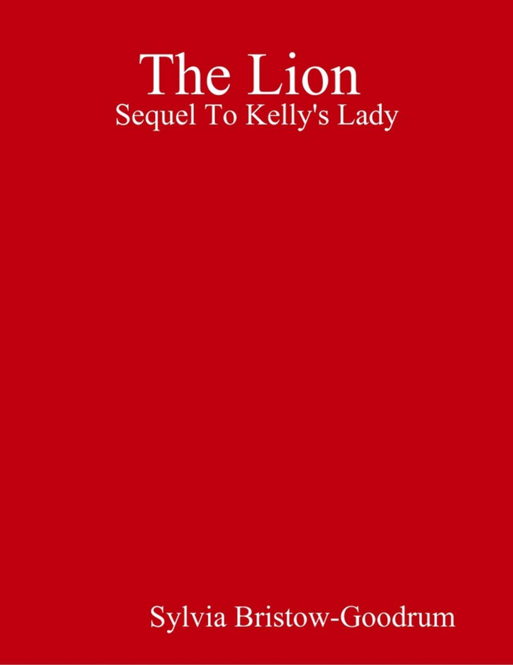 Big bigCover of The Lion: Sequel to Kelly's Lady