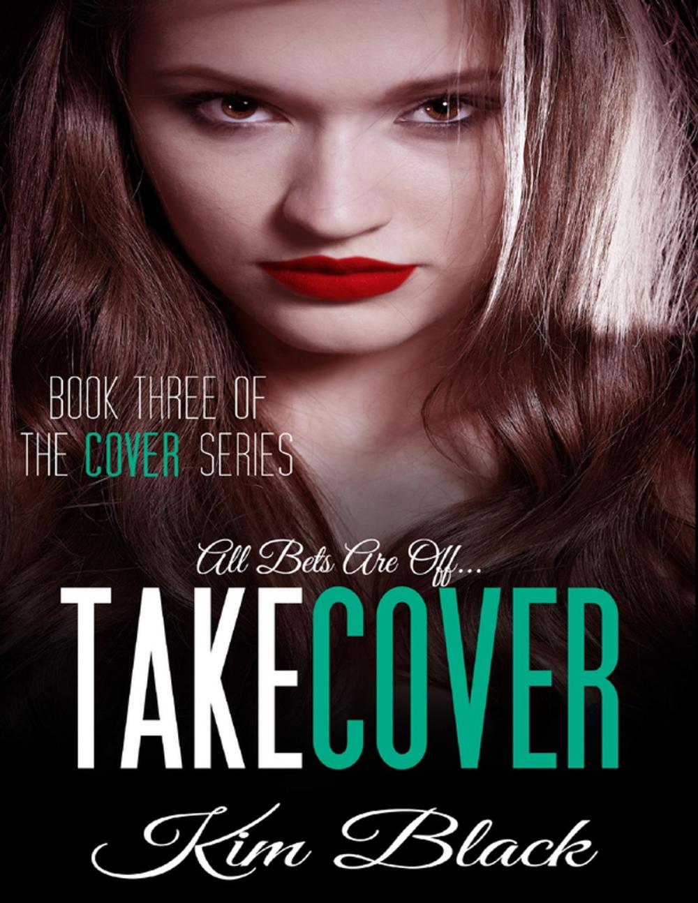 Big bigCover of Take Cover - The Cover Series, Book 3