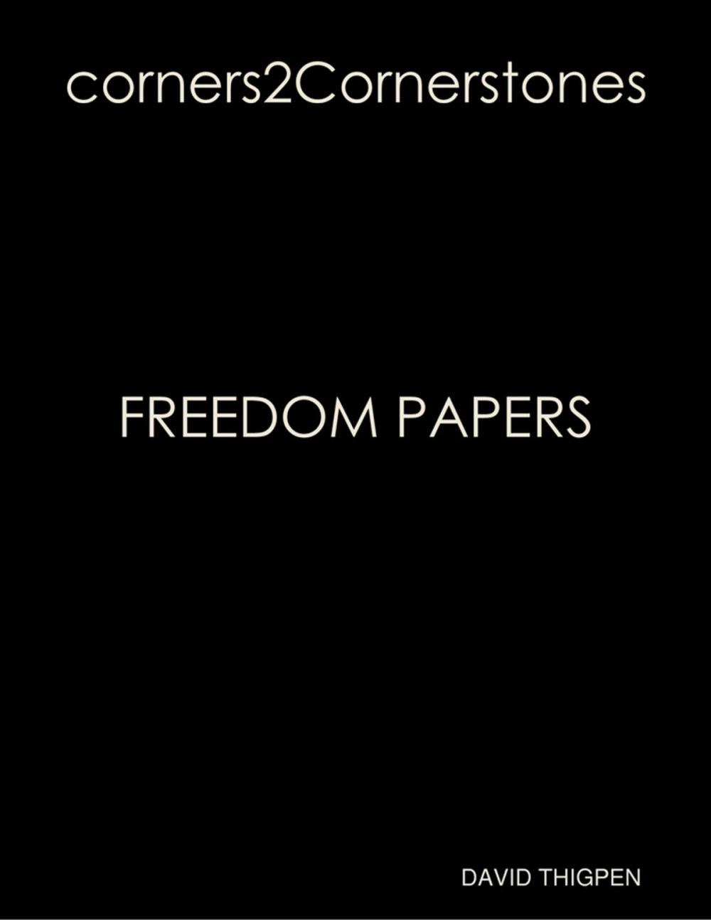 Big bigCover of Corners2cornerstones Freedom Papers