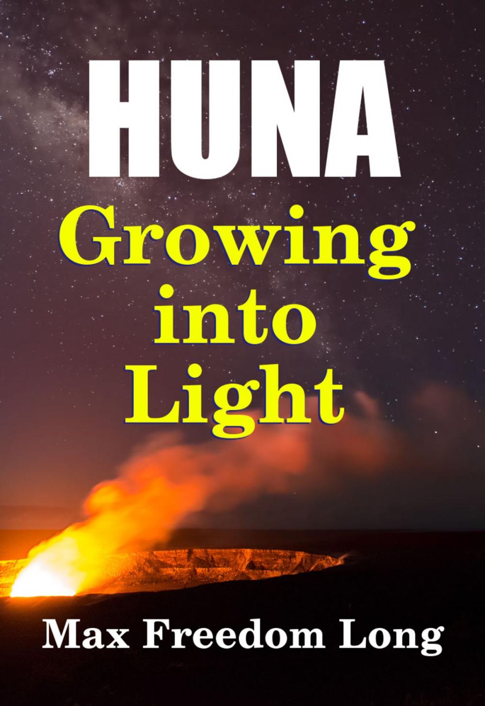 Big bigCover of Huna, Growing Into Light