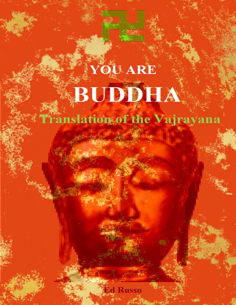 Big bigCover of You are Buddha: Translation of the Vajarayana