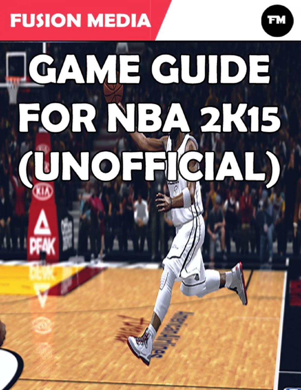 Big bigCover of Game Guide for Nba 2K15 (Unofficial)