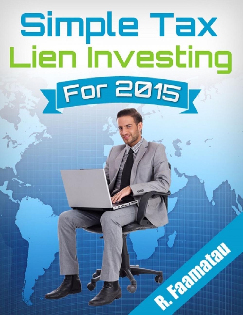 Big bigCover of Simple Tax Lien Investing for 2015