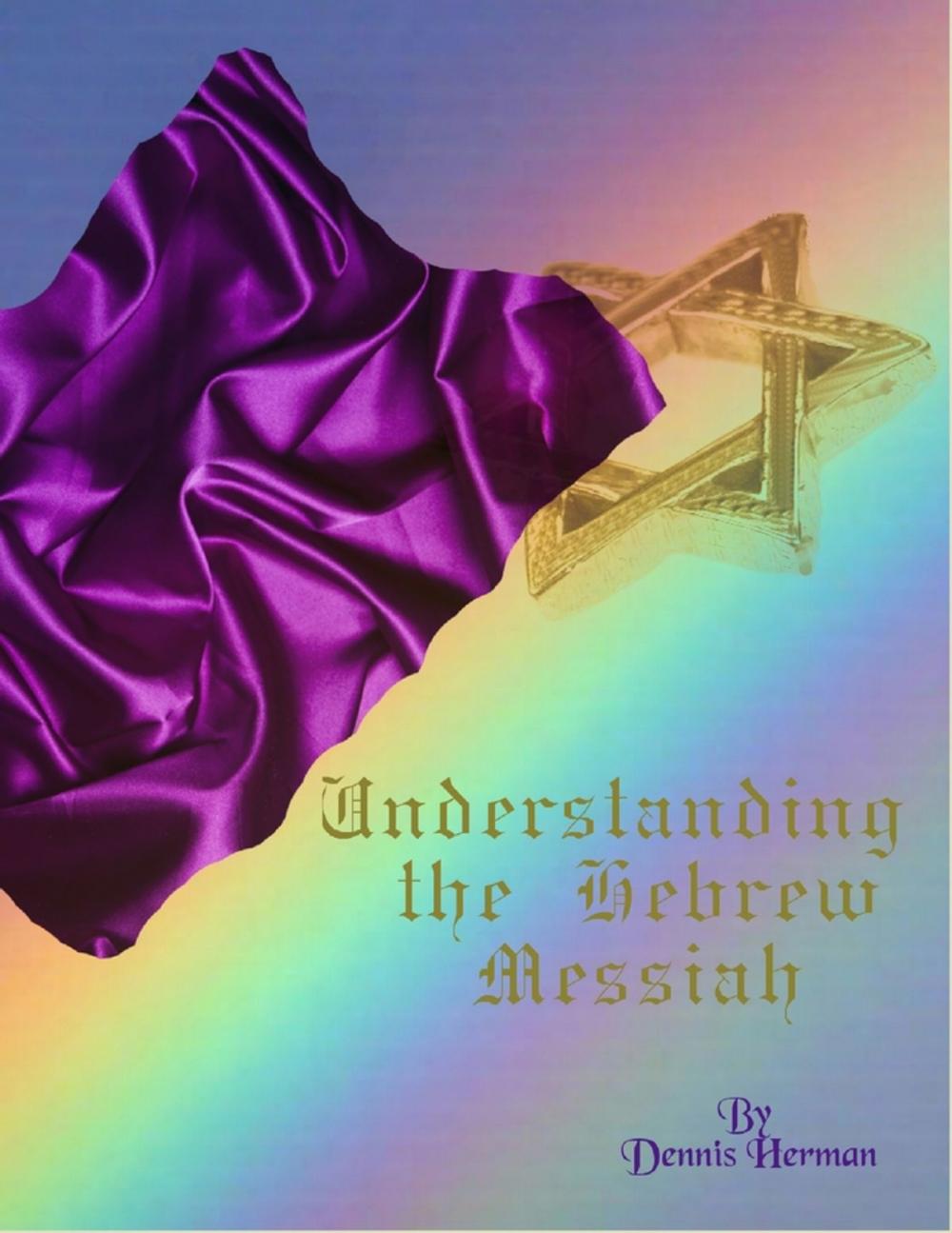 Big bigCover of Understanding the Hebrew Messiah