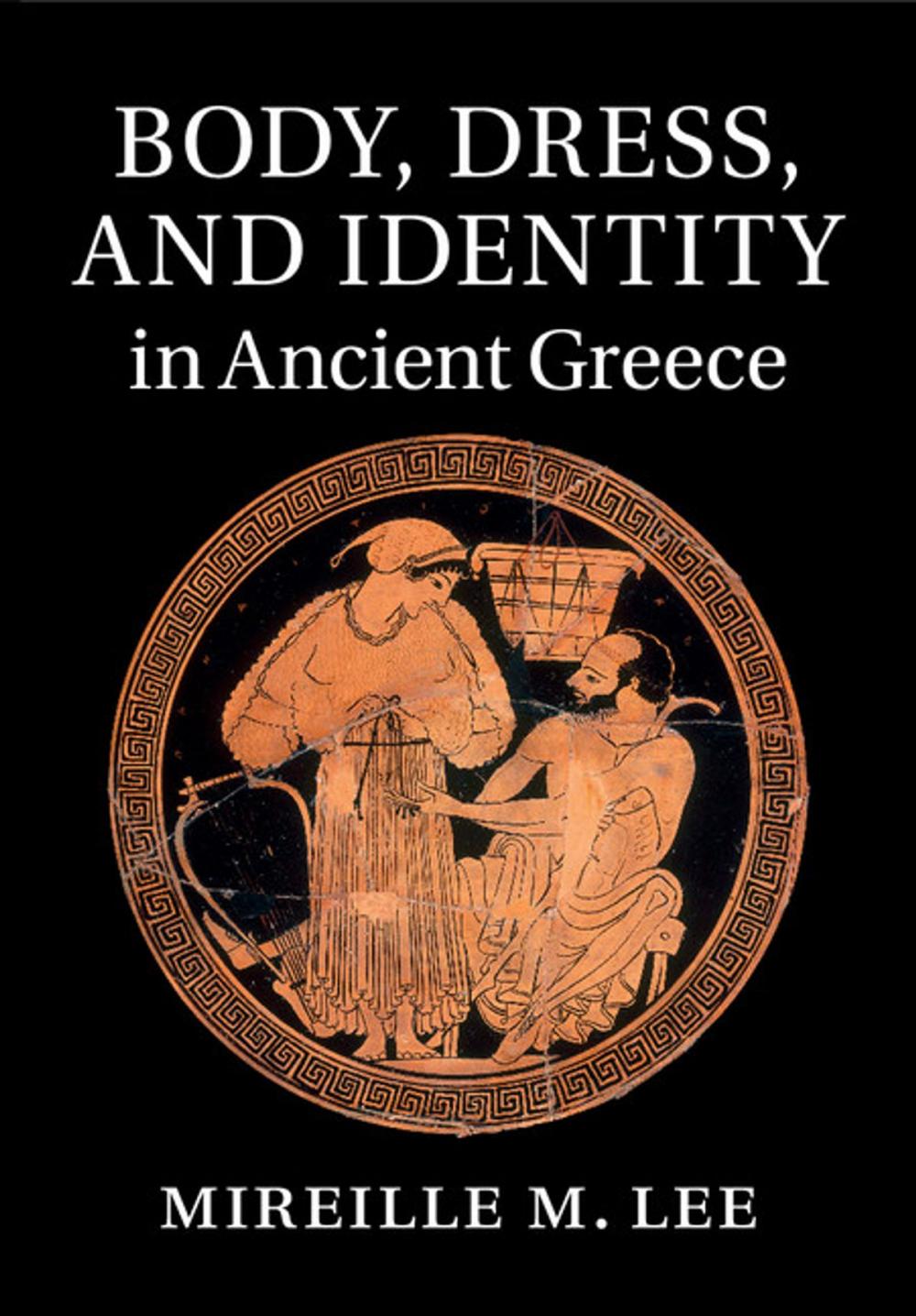 Big bigCover of Body, Dress, and Identity in Ancient Greece