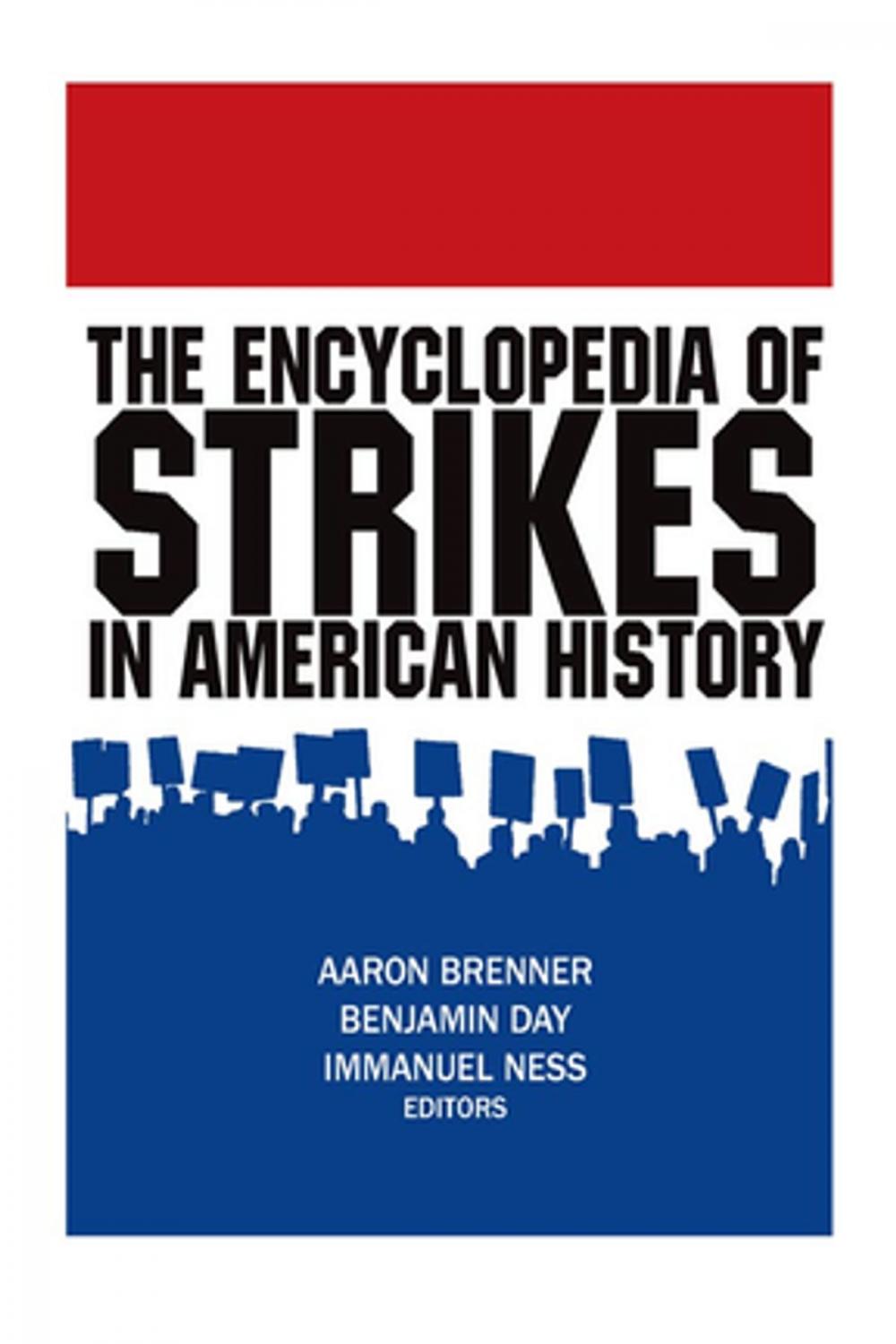 Big bigCover of The Encyclopedia of Strikes in American History