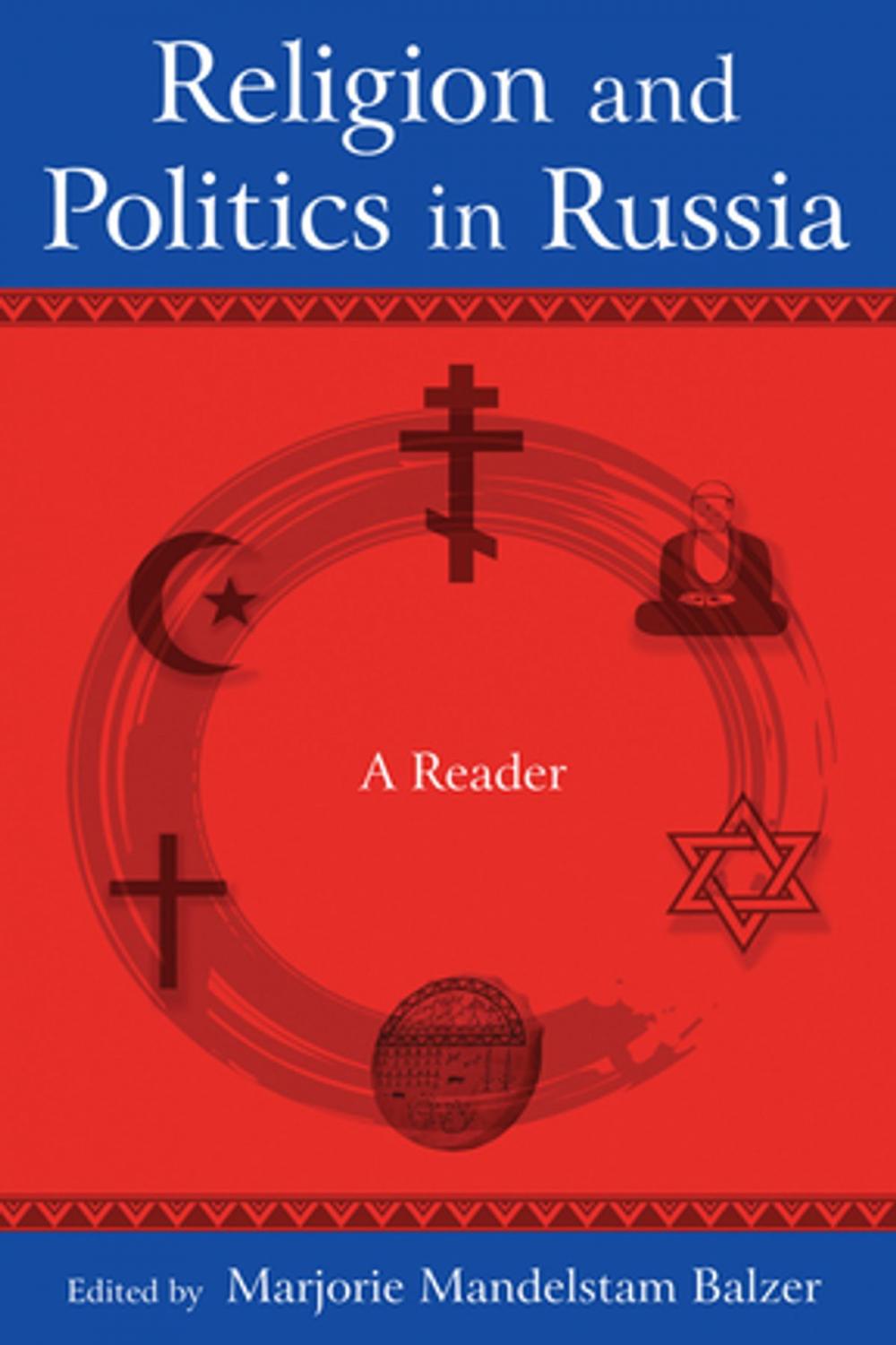 Big bigCover of Religion and Politics in Russia: A Reader