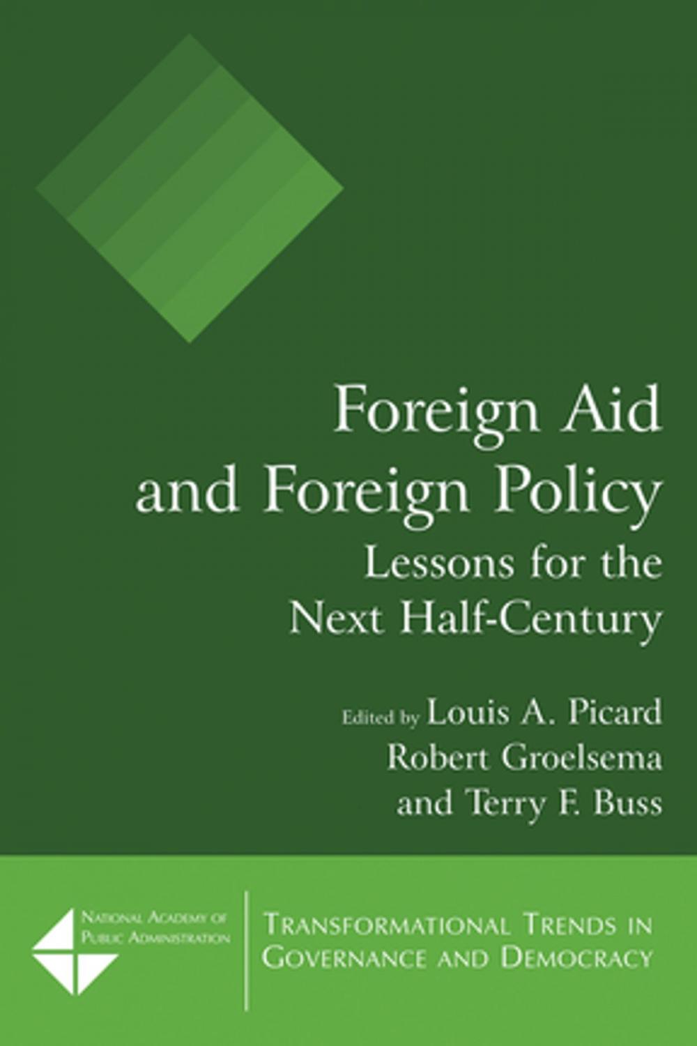 Big bigCover of Foreign Aid and Foreign Policy: Lessons for the Next Half-century