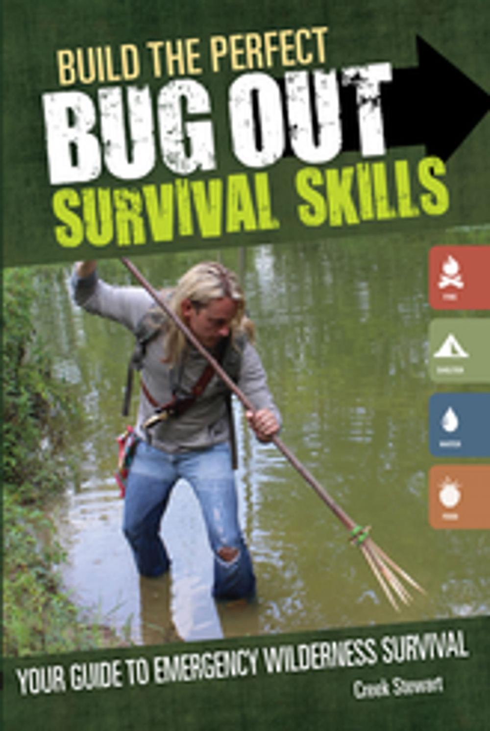 Big bigCover of Build the Perfect Bug Out Survival Skills