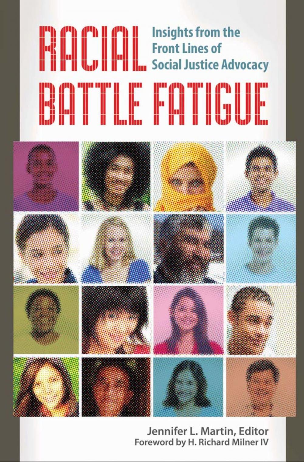 Big bigCover of Racial Battle Fatigue: Insights from the Front Lines of Social Justice Advocacy