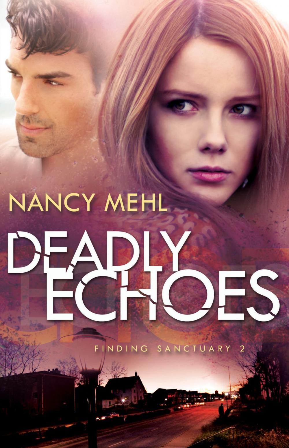 Big bigCover of Deadly Echoes (Finding Sanctuary Book #2)