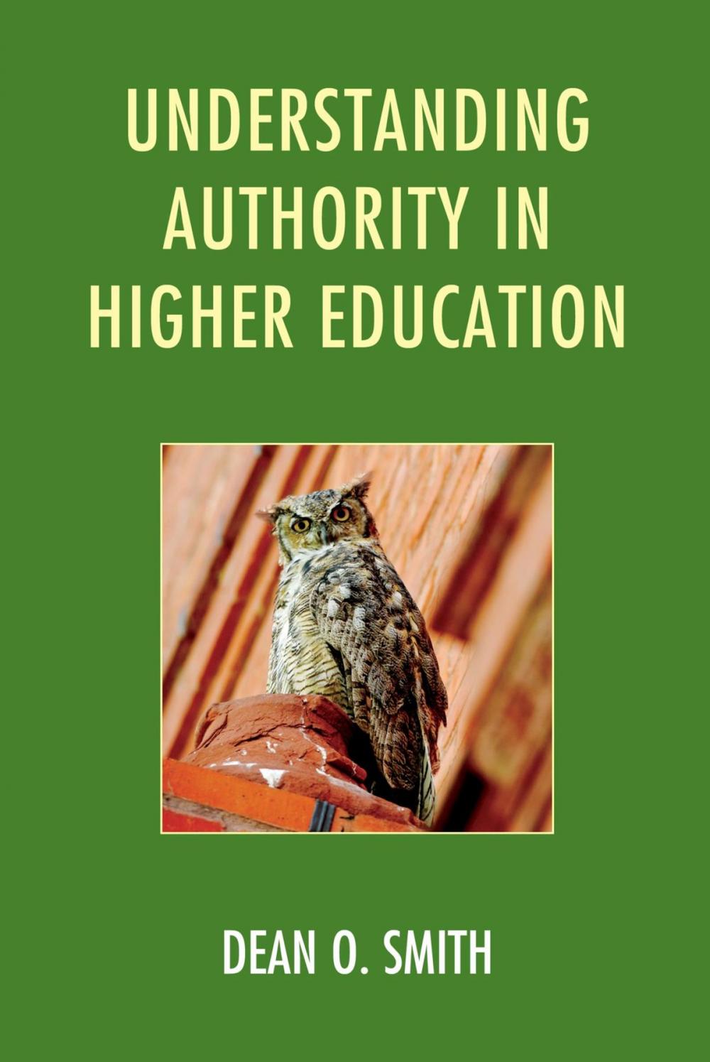 Big bigCover of Understanding Authority in Higher Education