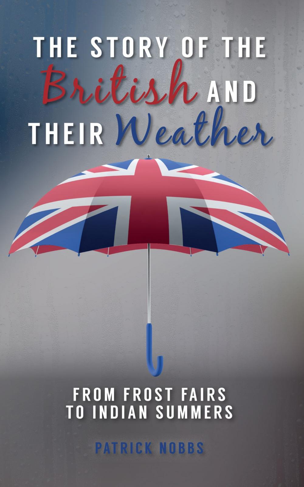 Big bigCover of The Story of the British and Their Weather