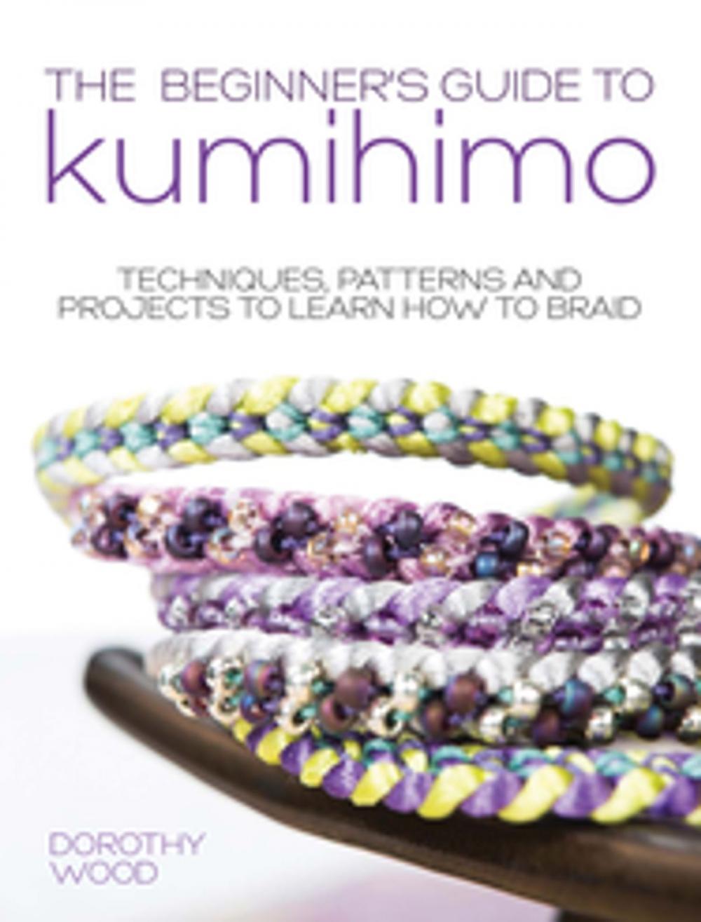 Big bigCover of The Beginner's Guide to Kumihimo