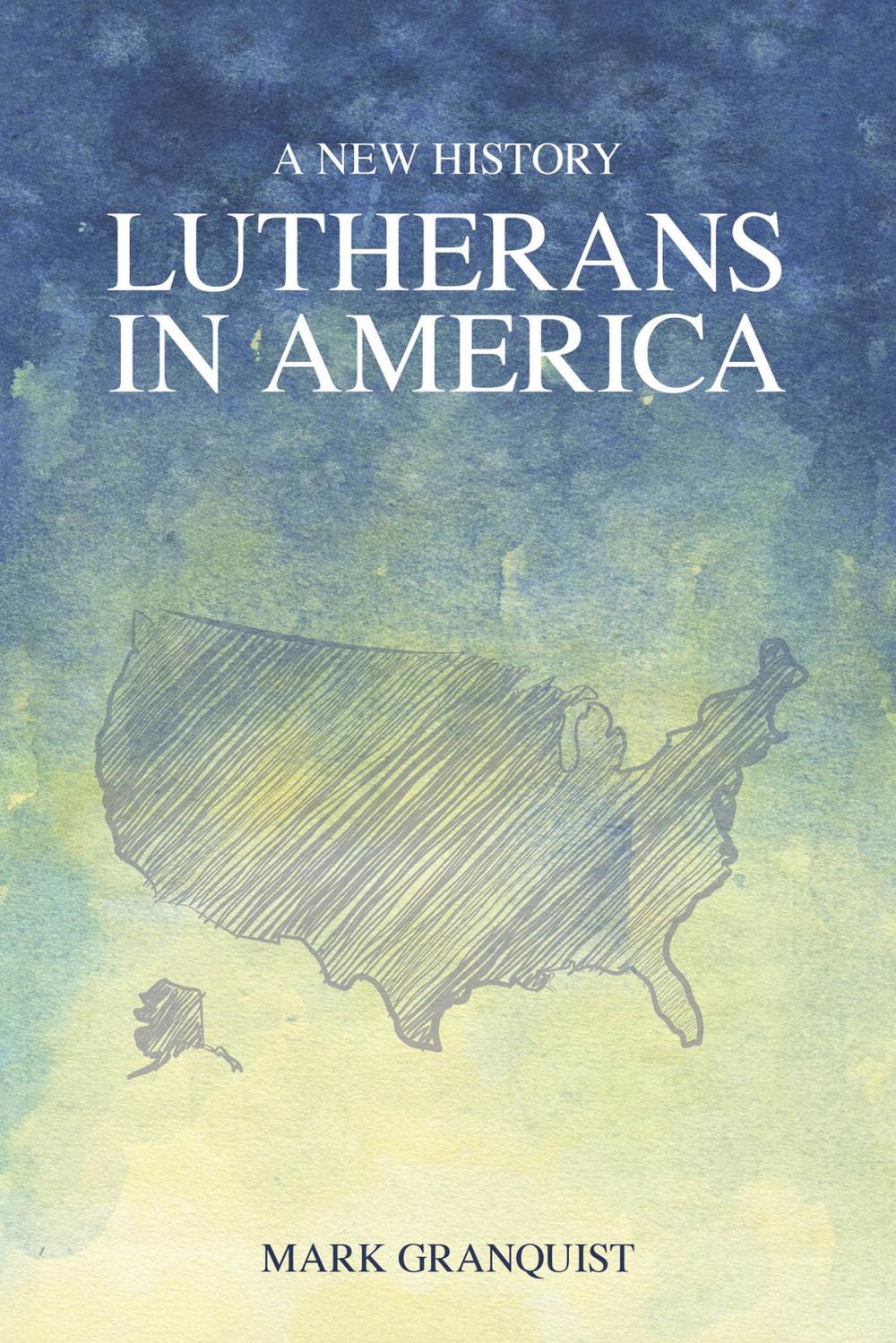 Big bigCover of Lutherans in America