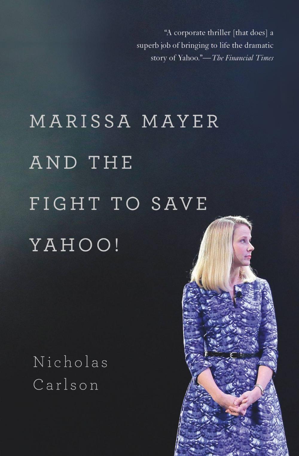 Big bigCover of Marissa Mayer and the Fight to Save Yahoo!