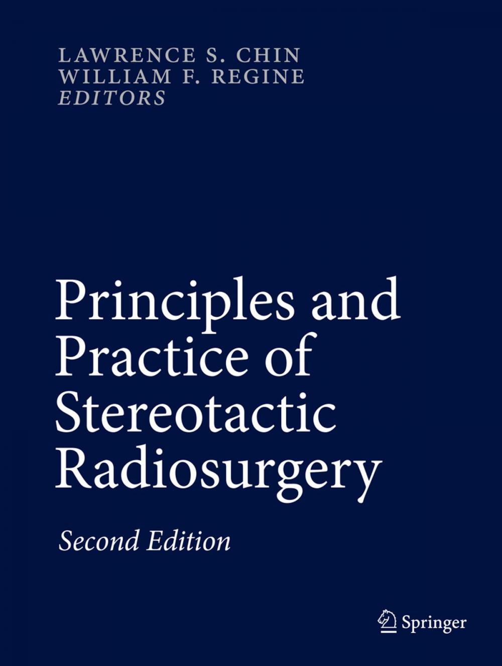 Big bigCover of Principles and Practice of Stereotactic Radiosurgery