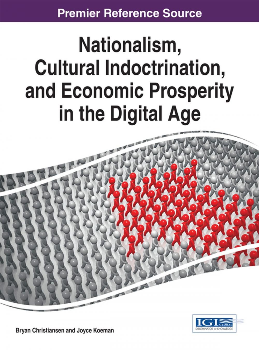 Big bigCover of Nationalism, Cultural Indoctrination, and Economic Prosperity in the Digital Age