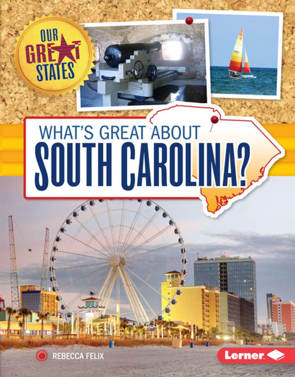 Big bigCover of What's Great about South Carolina?