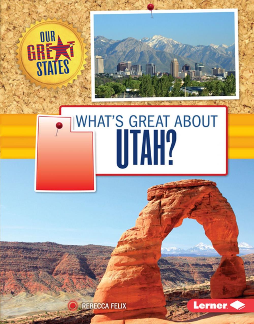 Big bigCover of What's Great about Utah?