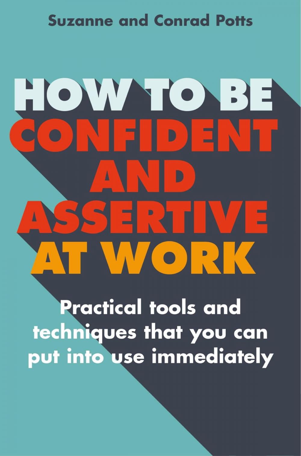 Big bigCover of How to be Confident and Assertive at Work