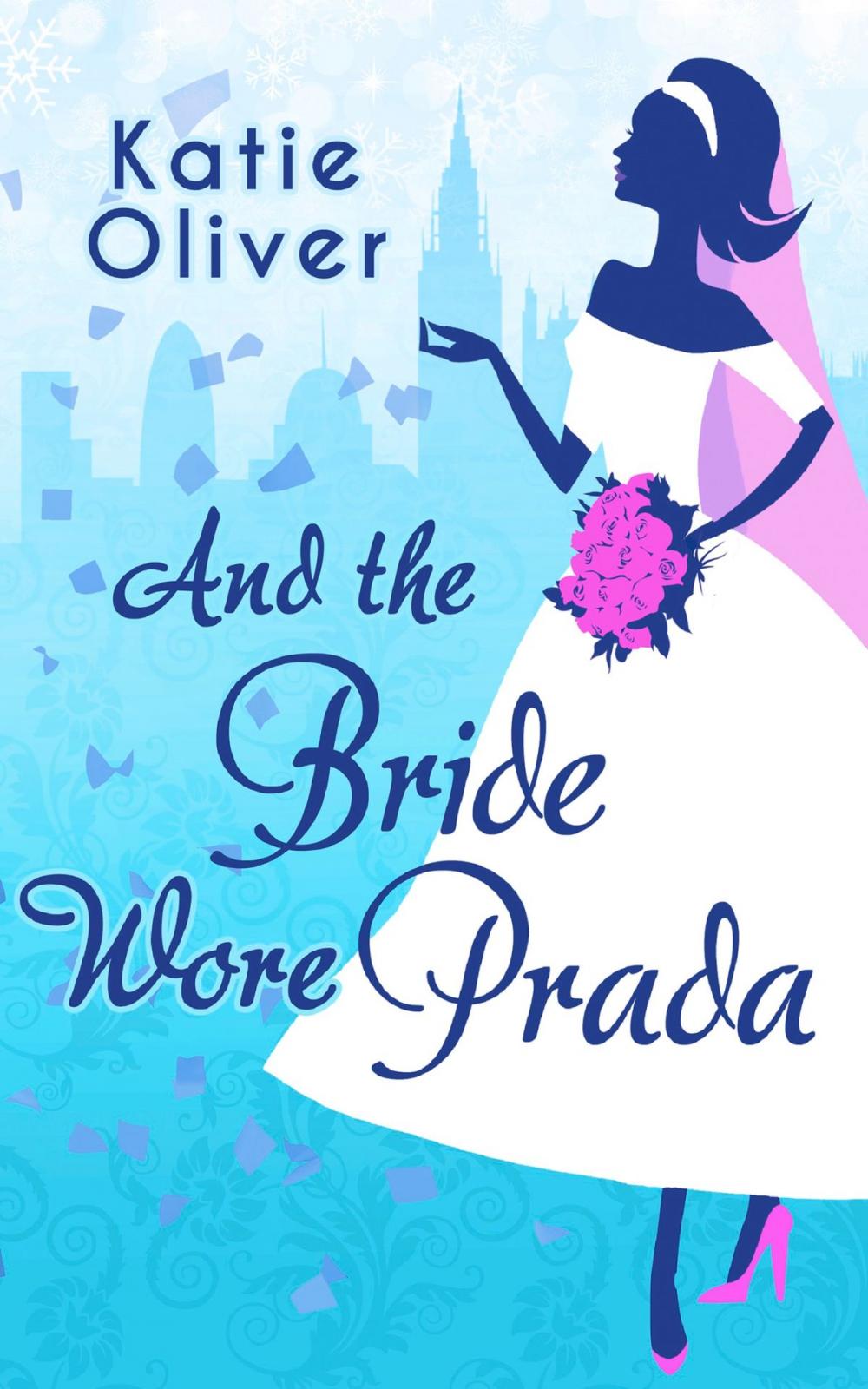 Big bigCover of And The Bride Wore Prada (Marrying Mr Darcy, Book 1)