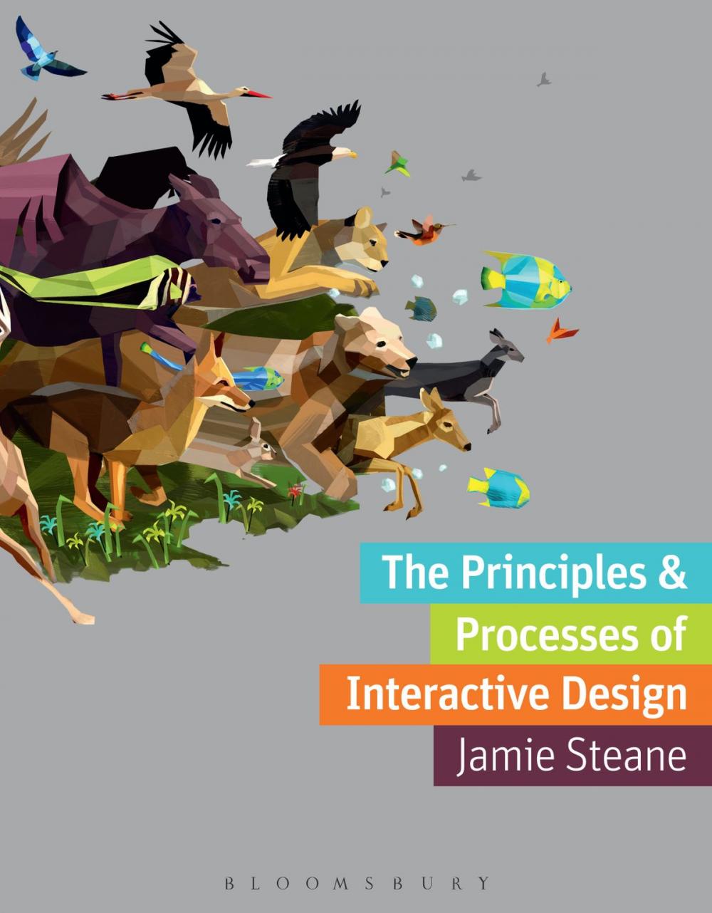 Big bigCover of The Principles and Processes of Interactive Design