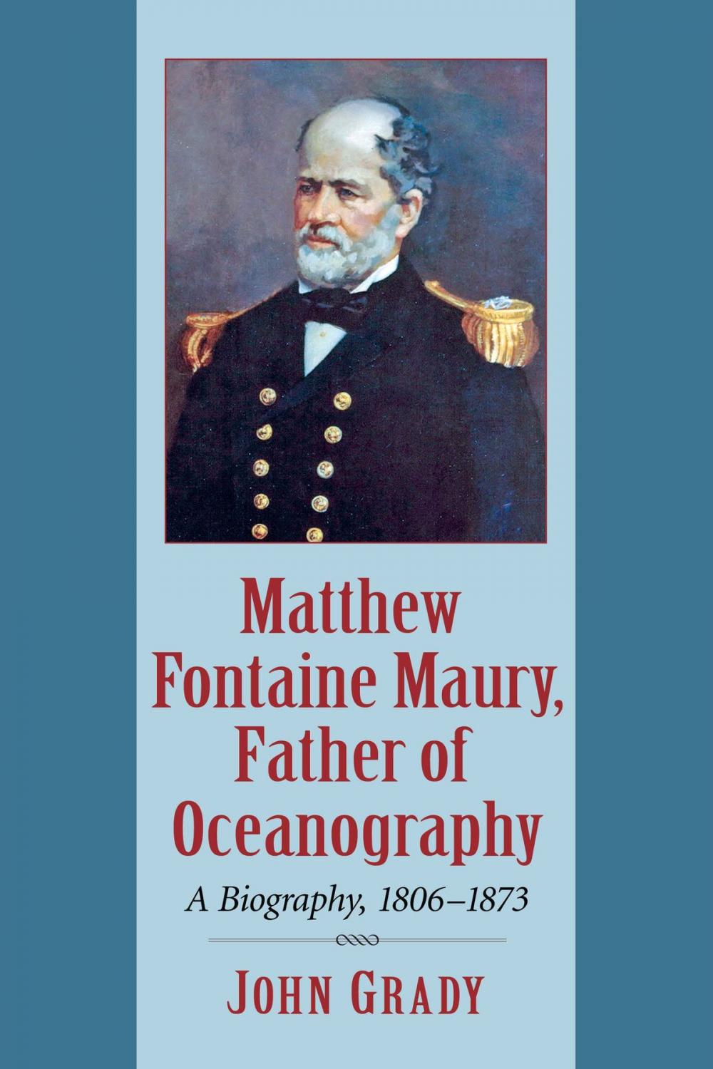 Big bigCover of Matthew Fontaine Maury, Father of Oceanography