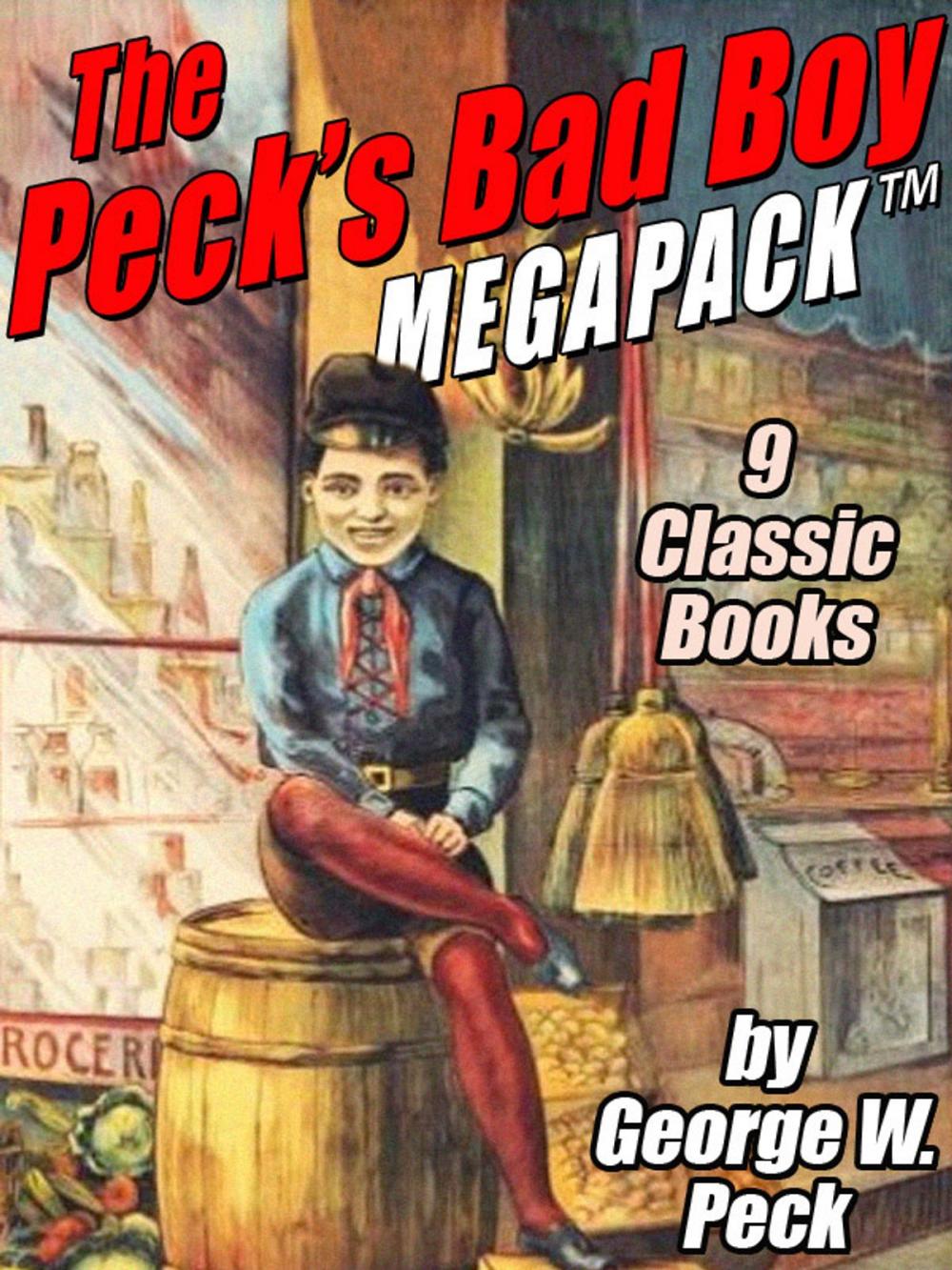 Big bigCover of The Peck's Bad Boy MEGAPACK ®