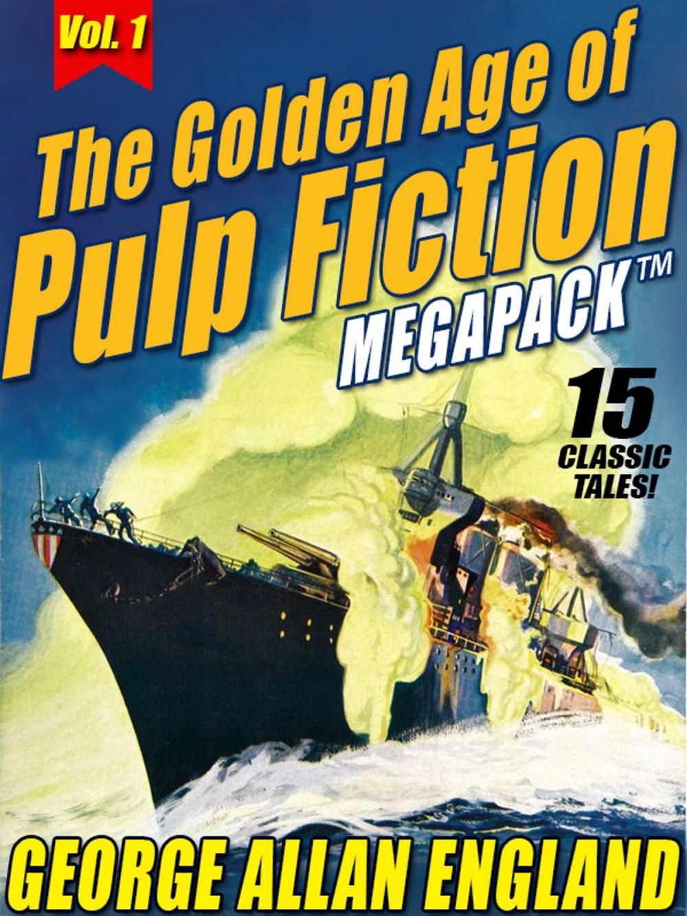 Big bigCover of The Golden Age of Pulp Fiction MEGAPACK ™, Vol. 1: George Allan England