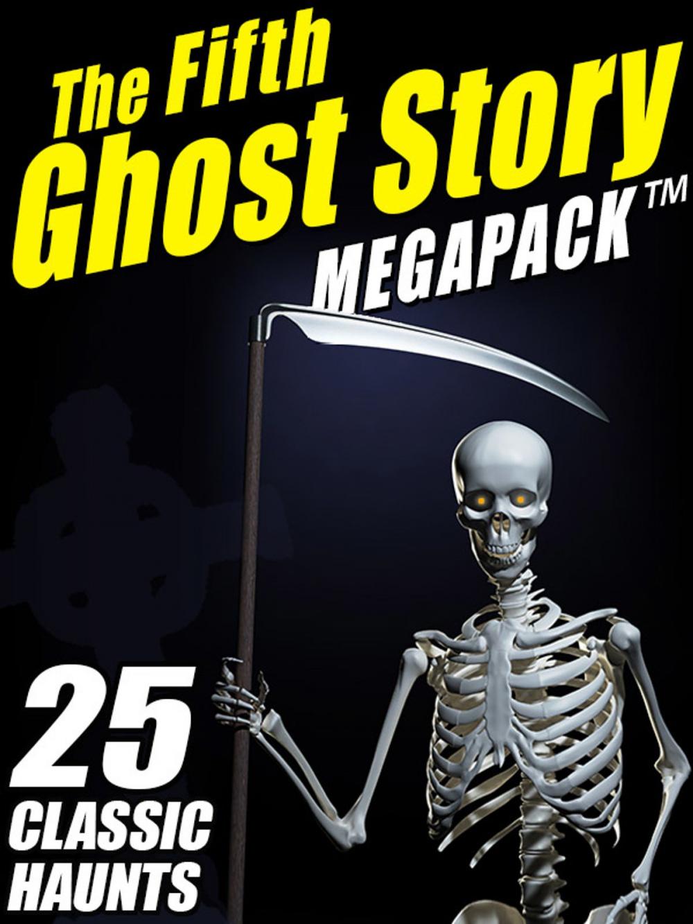 Big bigCover of The Fifth Ghost Story MEGAPACK ®