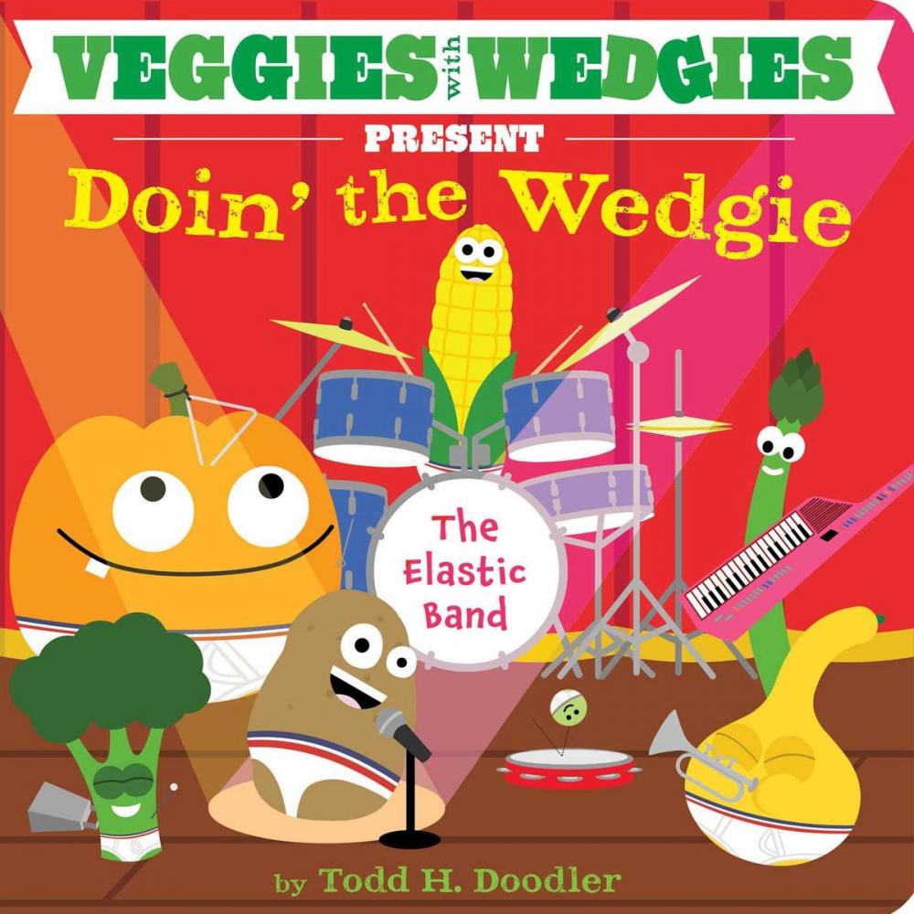 Big bigCover of Veggies with Wedgies Present Doin' the Wedgie