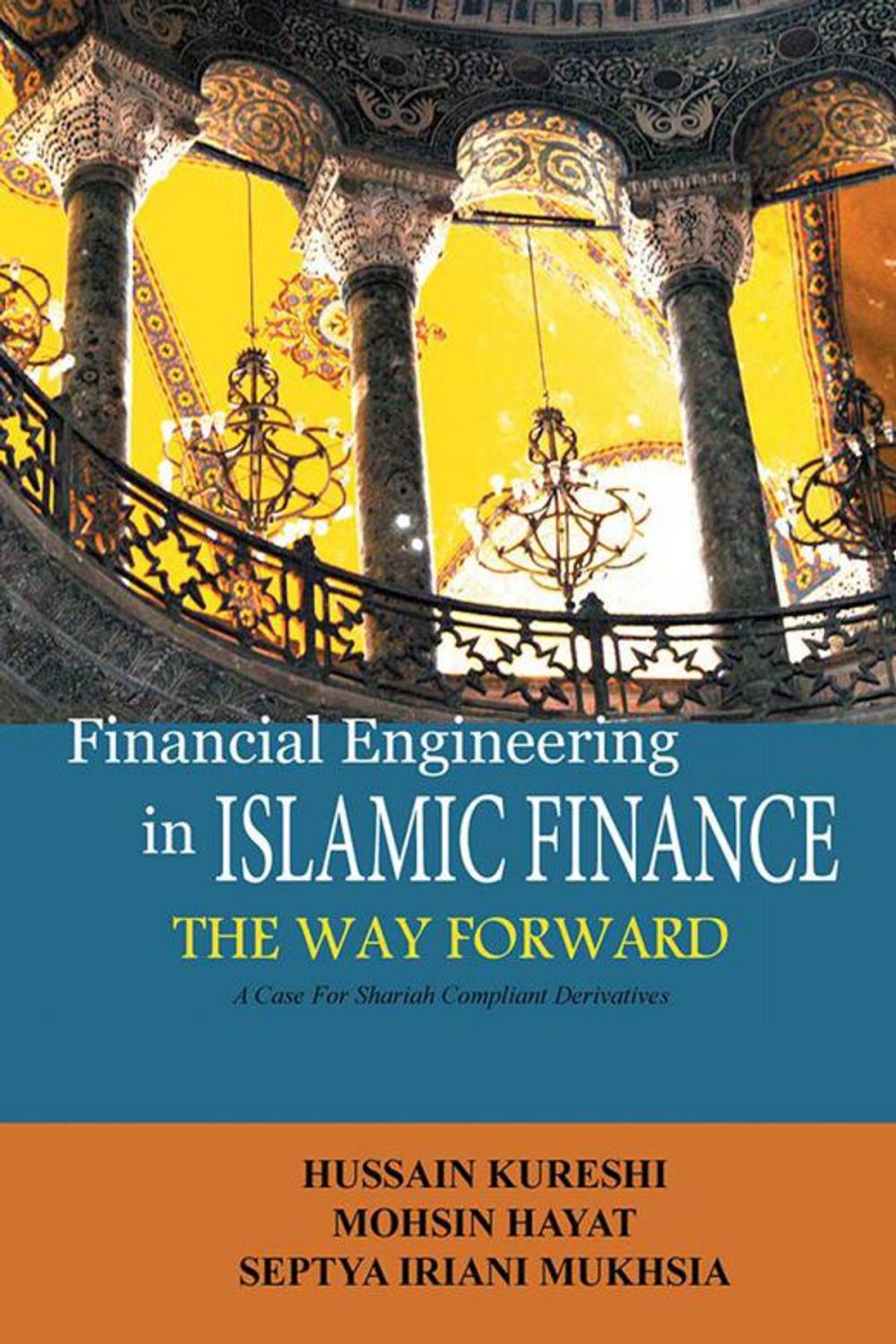 Big bigCover of Financial Engineering in Islamic Finance the Way Forward