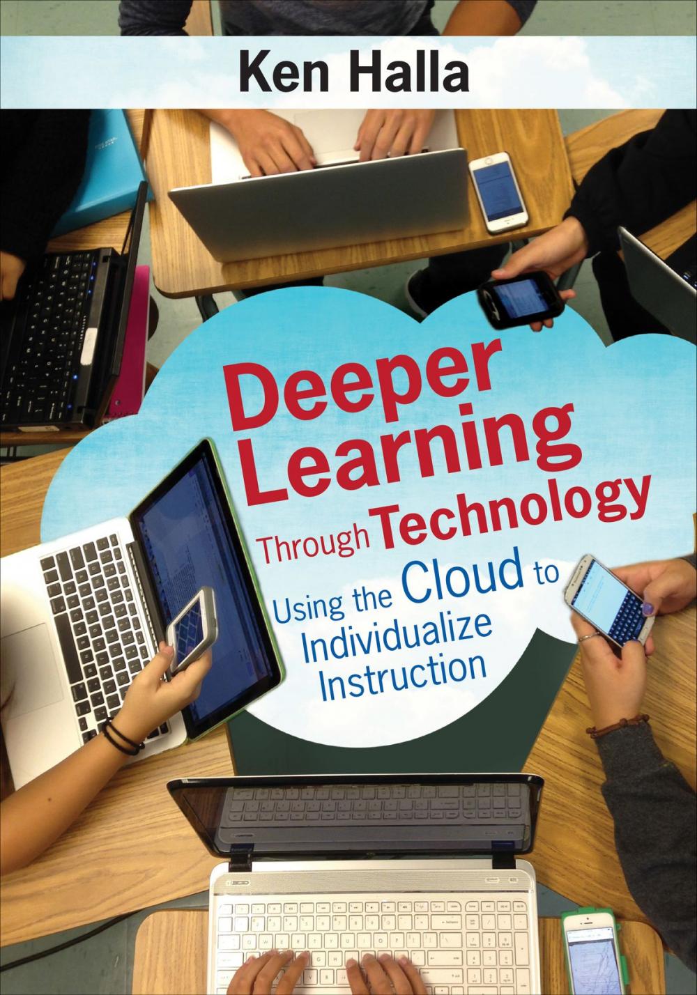 Big bigCover of Deeper Learning Through Technology