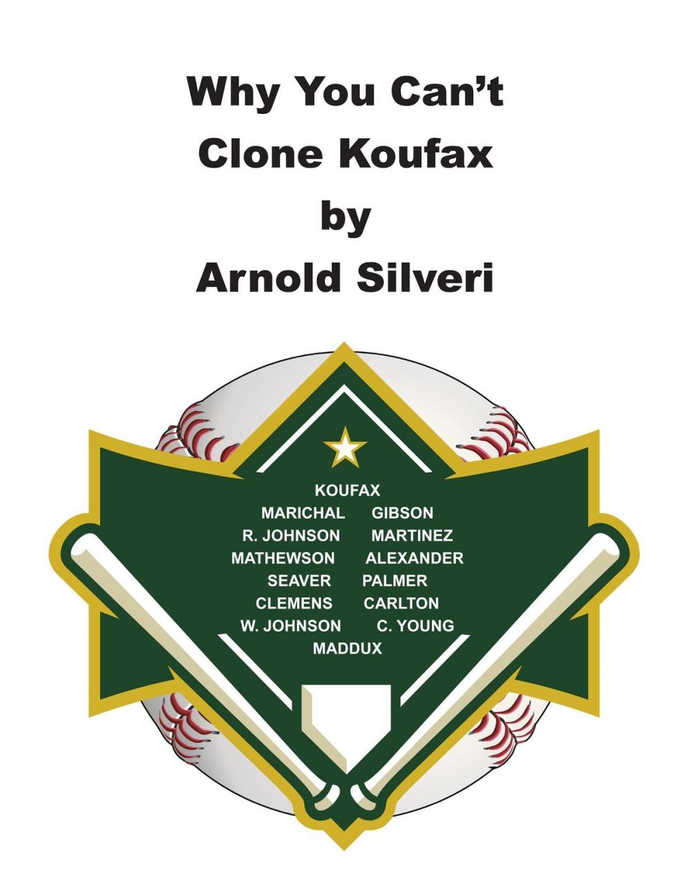 Big bigCover of Why You Can't Clone Koufax