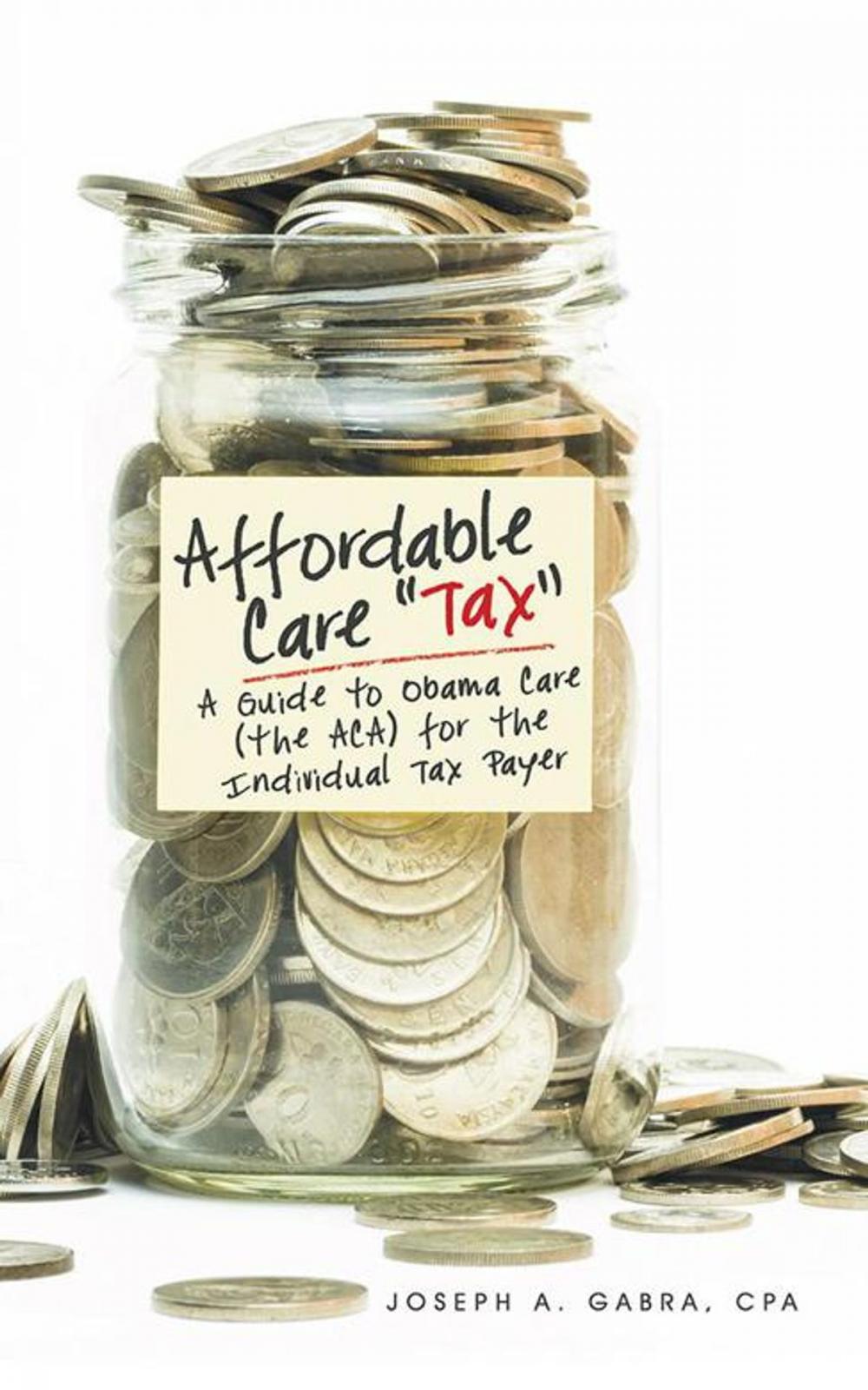 Big bigCover of Affordable Care “Tax”