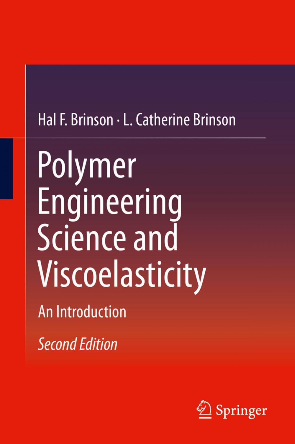 Big bigCover of Polymer Engineering Science and Viscoelasticity