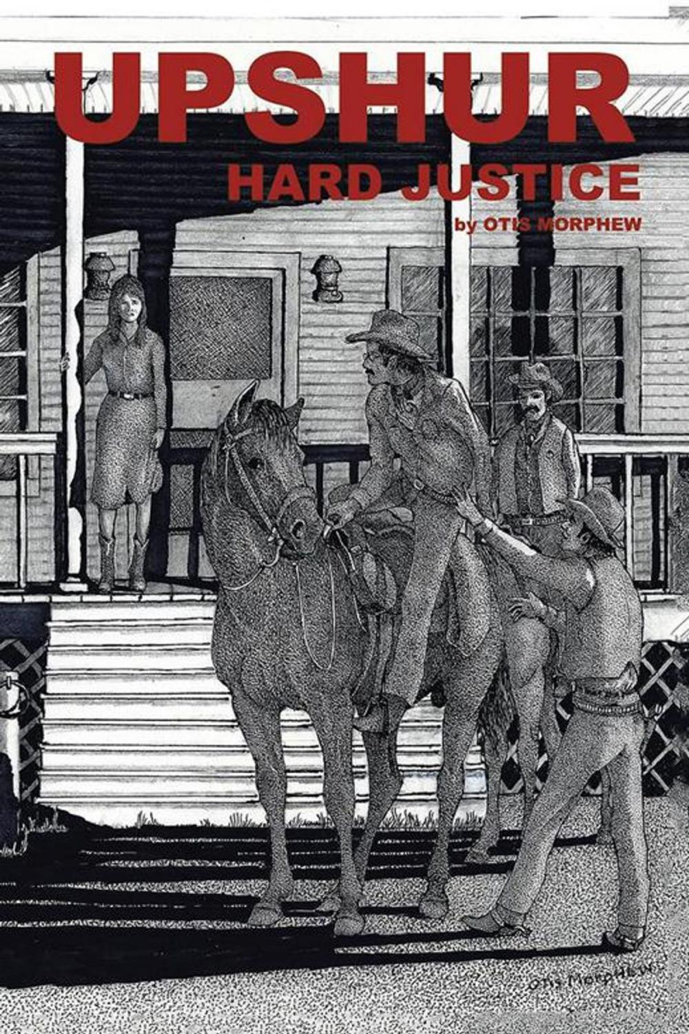 Big bigCover of Upshur Hard Justice